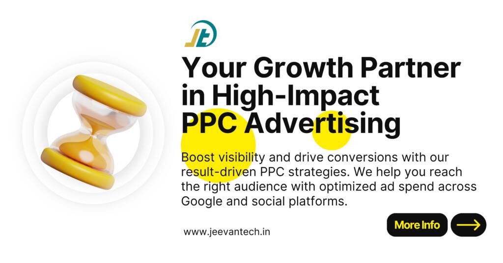 Your Growth Partner in High-Impact PPC Advertising - JeevanTech