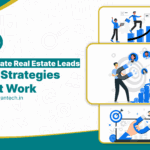 Generate Real Estate Leads : Key Strategies That Work