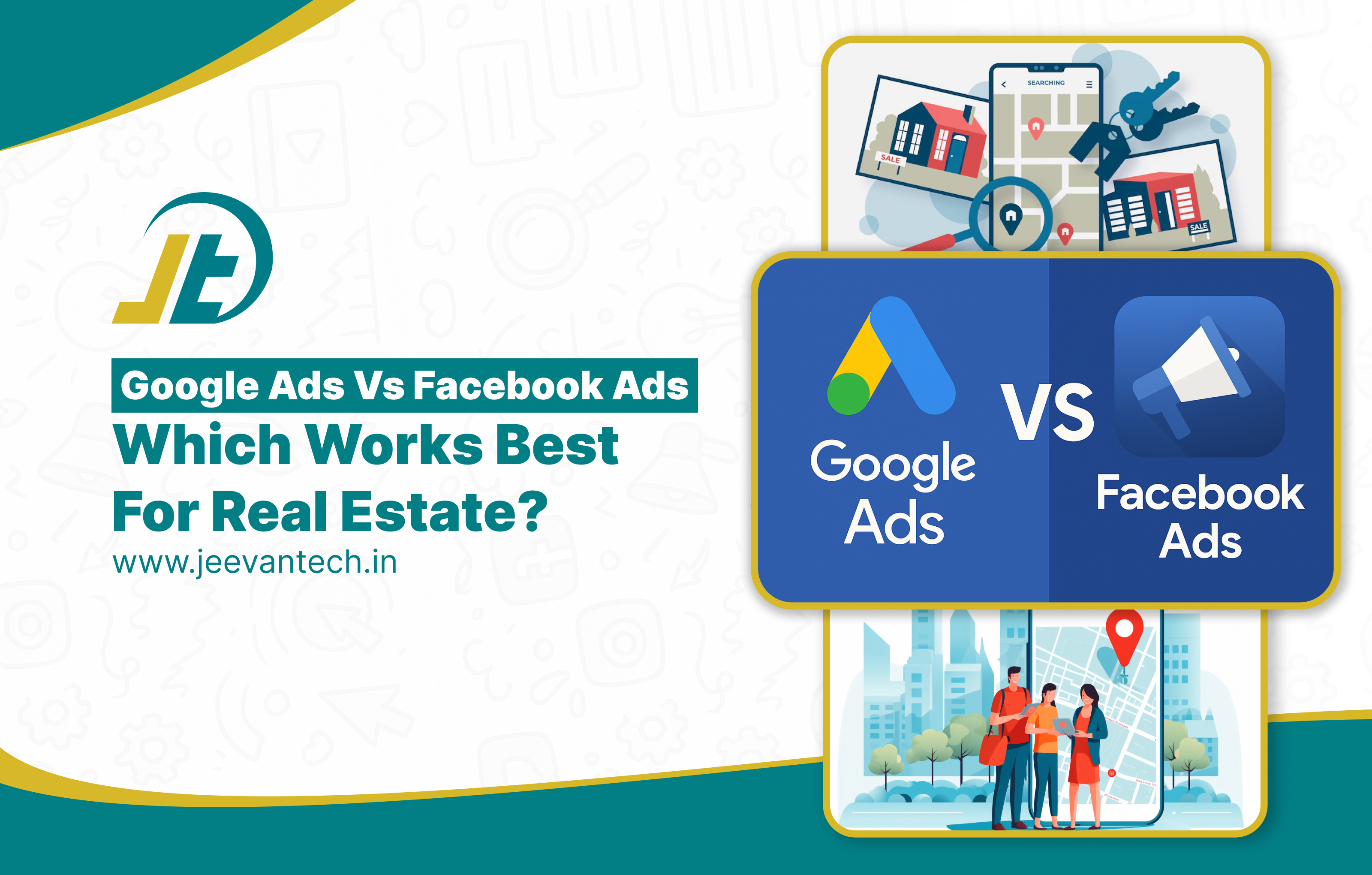 Google Ads Vs Facebook Ads: Which Works Best For Real Estate?