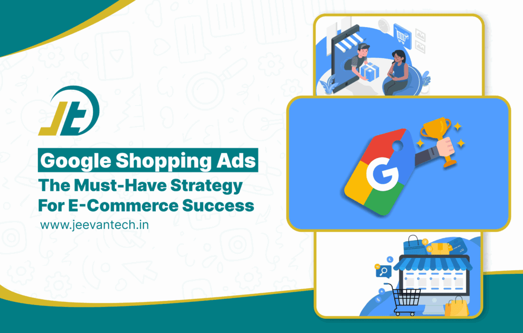 Google Shopping Ads - The Must-Have Strategy For E-commerce Success
