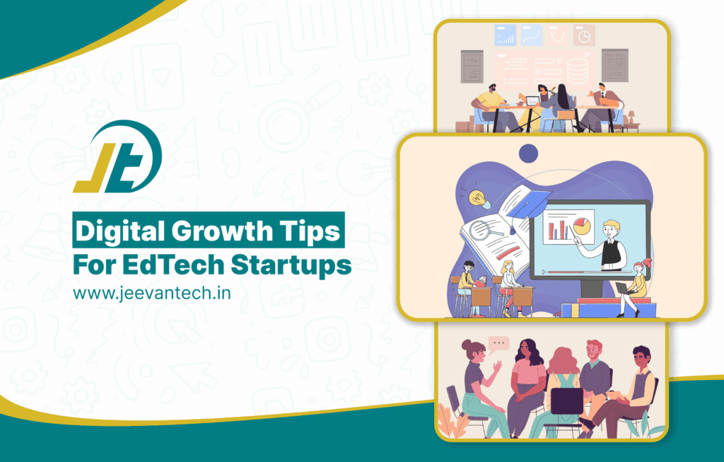 How EdTech Startups Can Grow Using Targeted Digital Campaigns in 2025