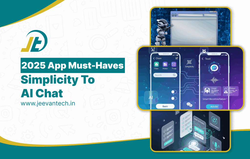 The Mobile App Must-Haves of 2025: From UI Simplicity to AI Chat