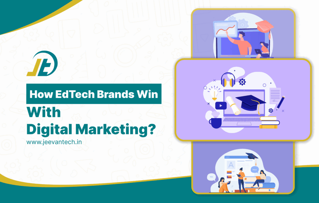 The New Age of Learning - How EdTech Brands Can Grow Using Digital Marketing