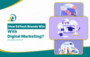 The New Age of Learning - How EdTech Brands Can Grow Using Digital Marketing