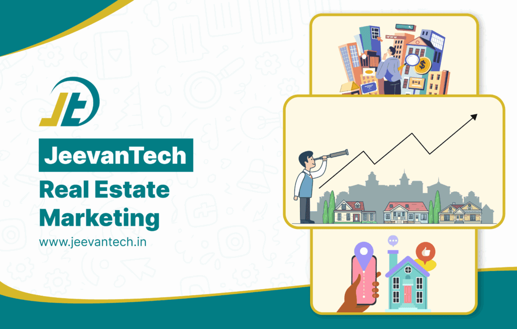 Real Estate Marketing Services by JeevanTech: Grow Property Sales Digitally