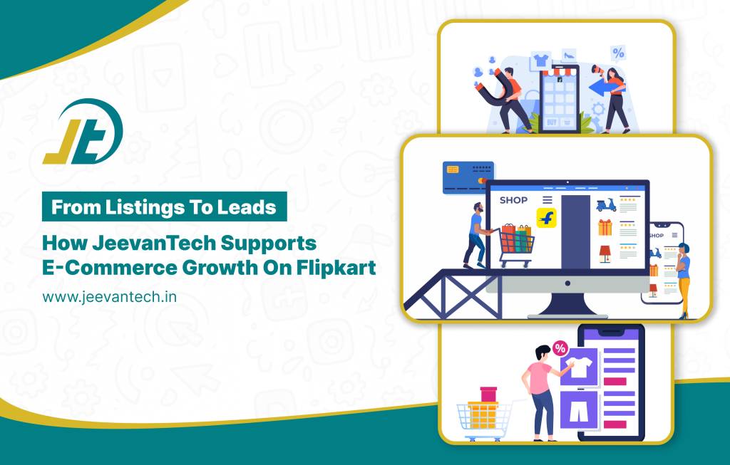 Jeevan Tech team optimizing Flipkart product listings to enhance sales and online visibility through Flipkart E-commerce Growth Services