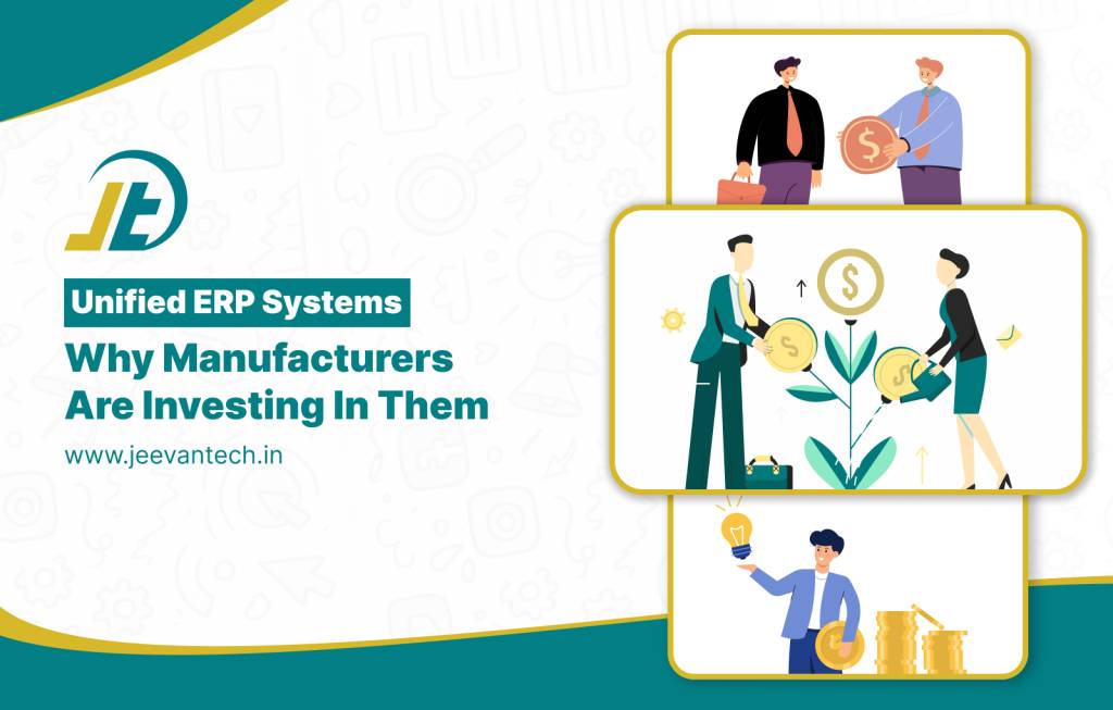 Why Manufacturers Are Investing in Unified ERP Systems